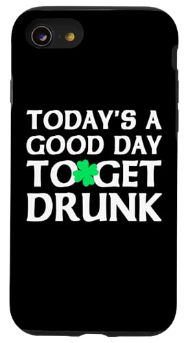 Heute ist ein guter Tag, um sich zu betrinken | Hochzeitsfeier | Irischer Humor Hülle für iPhone SE (2020) / 7 / 8 von Funny Saint Patrick's Day Apparel