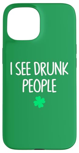 I See Drunk People Lustige Hochzeitsfeier St. Patrick's Day Hülle für iPhone 15 I See Drunk People Lustige Hochzeitsfeier St. Patrick's Day Hülle für iPhone 15 von Funny Saint Patrick's Day Apparel