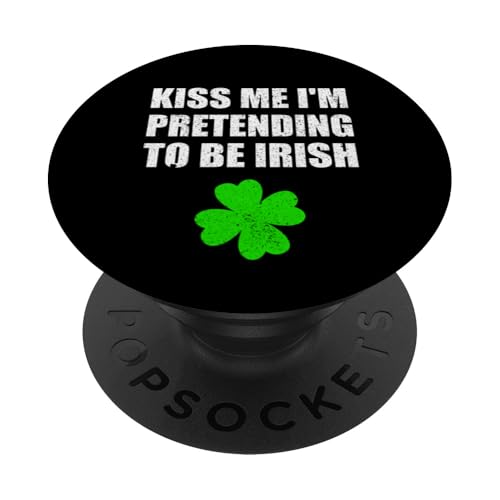 Küss mich, ich tu so, als wäre ich eine irische Lustige Hochzeitsfeier PopSockets Klebender PopGrip Küss mich, ich tu so, als wäre ich eine irische Lustige Hochzeitsfeier PopSockets Klebender PopGrip von Funny Saint Patrick's Day Apparel
