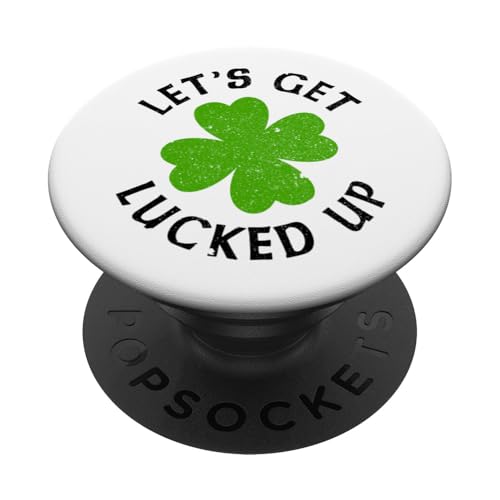 Let's Get Lucked Up Kleeblatt St. Patricks Day Irish Funny PopSockets Klebender PopGrip Let's Get Lucked Up Kleeblatt St. Patricks Day Irish Funny PopSockets Klebender PopGrip von Funny Saint Patrick's Day Apparel