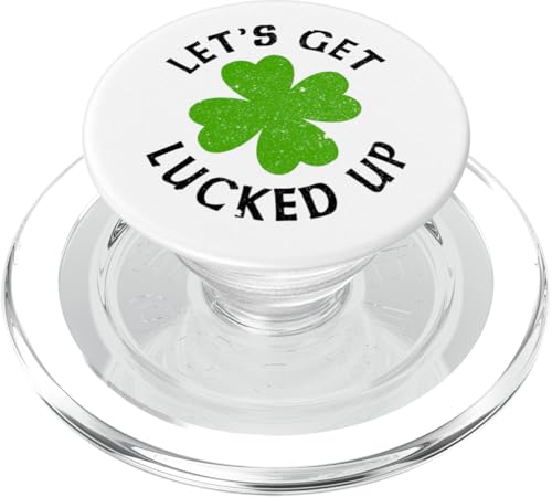 Let's Get Lucked Up Kleeblatt St. Patricks Day Irish Funny PopSockets PopGrip für MagSafe Let's Get Lucked Up Kleeblatt St. Patricks Day Irish Funny PopSockets PopGrip für MagSafe von Funny Saint Patrick's Day Apparel