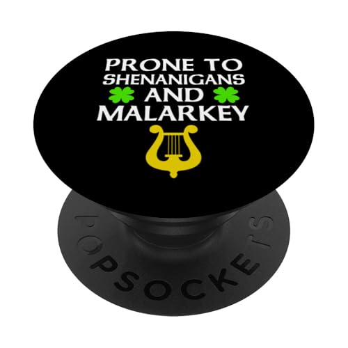 Prone To Shenanigans And Malarkey Funny St. Patrick's Day PopSockets Klebender PopGrip Prone To Shenanigans And Malarkey Funny St. Patrick's Day PopSockets Klebender PopGrip von Funny Saint Patrick's Day Apparel