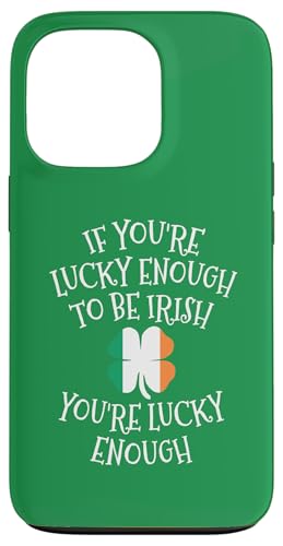Wenn du das Glück hast, Ire zu sein, bist du St. Patrick's Day Hülle für iPhone 13 Pro Wenn du das Glück hast, Ire zu sein, bist du St. Patrick's Day Hülle für iPhone 13 Pro von Funny Saint Patrick's Day Apparel