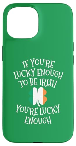 Wenn du das Glück hast, Ire zu sein, bist du St. Patrick's Day Hülle für iPhone 15 Wenn du das Glück hast, Ire zu sein, bist du St. Patrick's Day Hülle für iPhone 15 von Funny Saint Patrick's Day Apparel