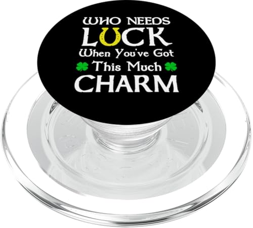 Wer braucht Glück, wenn du so viel Charme hast, lustig PopSockets PopGrip für MagSafe Wer braucht Glück, wenn du so viel Charme hast, lustig PopSockets PopGrip für MagSafe von Funny Saint Patrick's Day Apparel
