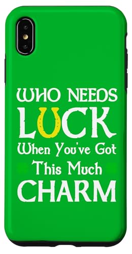 Wer braucht Glück, wenn man so viel Charme hat Hülle für iPhone XS Max Wer braucht Glück, wenn man so viel Charme hat Hülle für iPhone XS Max von Funny Saint Patrick's Day Apparel