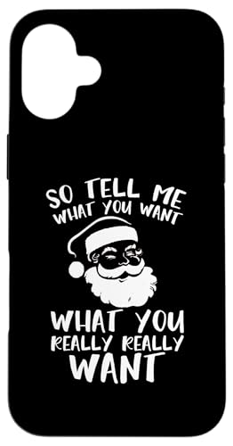 Also sag mir, was du willst Frohe Weihnachtsgeschenke Männer Frauen Hülle für iPhone 16 Plus Also sag mir, was du willst Frohe Weihnachtsgeschenke Männer Frauen Hülle für iPhone 16 Plus von Funny Santa Christmas Gifts