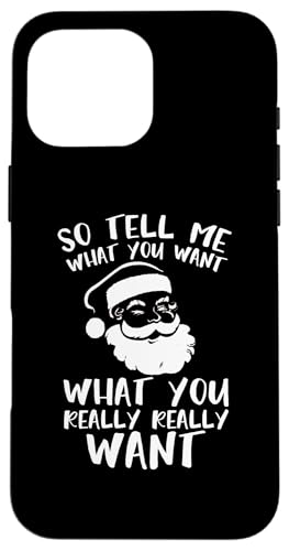 Also sag mir, was du willst Frohe Weihnachtsgeschenke Männer Frauen Hülle für iPhone 16 Pro Max Also sag mir, was du willst Frohe Weihnachtsgeschenke Männer Frauen Hülle für iPhone 16 Pro Max von Funny Santa Christmas Gifts