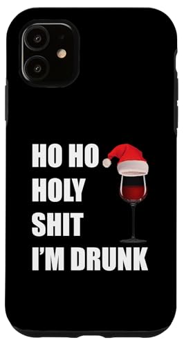 Ho Ho Holy Shits I'm Drunk Wine Weihnachtsmann Herren Damen Hülle für iPhone 11 Ho Ho Holy Shits I'm Drunk Wine Weihnachtsmann Herren Damen Hülle für iPhone 11 von Funny Santa Christmas Gifts