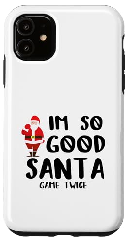 "I'm So Good Santa Came Twice" Weihnachtspyjama, lustige Geschenke Hülle für iPhone 11 von Funny Santa Christmas Gifts