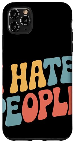 Sarkastisch Ich hasse Leute Hülle für iPhone 11 Pro Max Sarkastisch Ich hasse Leute Hülle für iPhone 11 Pro Max von Funny Sarcasm Sarcastic Humor Irony