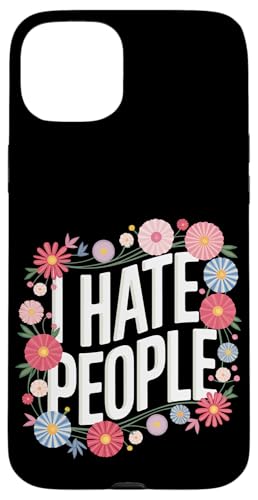 Sarkastisch Ich hasse Leute Hülle für iPhone 15 Plus Sarkastisch Ich hasse Leute Hülle für iPhone 15 Plus von Funny Sarcasm Sarcastic Humor Irony