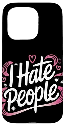 Sarkastisch Ich hasse Leute Hülle für iPhone 15 Pro Sarkastisch Ich hasse Leute Hülle für iPhone 15 Pro von Funny Sarcasm Sarcastic Humor Irony