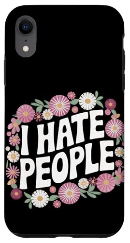 Sarkastisch Ich hasse Leute Hülle für iPhone XR Sarkastisch Ich hasse Leute Hülle für iPhone XR von Funny Sarcasm Sarcastic Humor Irony