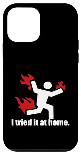 I Tried It At Home Lustiger sarkastischer Spruch Hülle für iPhone 12 mini von Funny Sarcastic Humor & Jokes Gift Co. Inc,