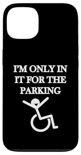 I'm In It For Parking Lustiger Sarkastischer Spruch Hülle für iPhone 13 von Funny Sarcastic Humor & Jokes Gift Co. Inc,