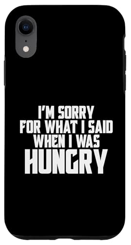 "I'm Sorry For What I Said When I Was Hungry" Erwachsenen-Witz Hülle für iPhone XR "I'm Sorry For What I Said When I Was Hungry" Erwachsenen-Witz Hülle für iPhone XR von Funny Sarcastic Humor & Jokes Gift Co. Inc,