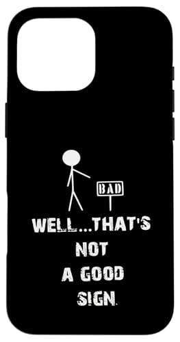 Lustiger sarkastischer Spruch Bad Hülle für iPhone 16 Pro Max von Funny Sarcastic Humor & Jokes Gift Co. Inc,