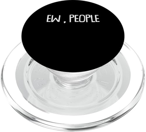 Lustiger sarkastischer Spruch Ew People Trending PopSockets PopGrip für MagSafe Lustiger sarkastischer Spruch Ew People Trending PopSockets PopGrip für MagSafe von Funny Sarcastic Humor & Jokes Gift Co. Inc,