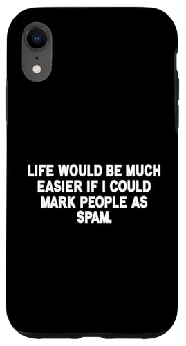 Lustiger sarkastischer Spruch Hülle für iPhone XR Lustiger sarkastischer Spruch Hülle für iPhone XR von Funny Sarcastic Humor & Jokes Gift Co. Inc,