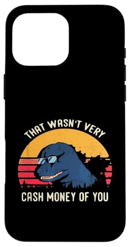 That Wasn T Very Cash Lustiger sarkastischer Spruch Hülle für iPhone 16 Pro Max von Funny Sarcastic Humor & Jokes Gift Co. Inc,