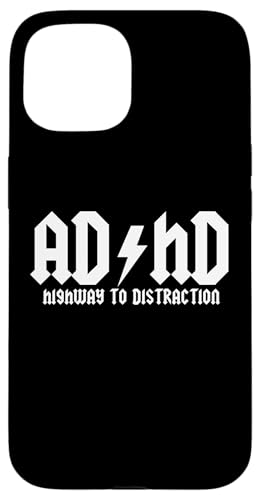 AD/HD (Highway To Distraction) T-Shirt lustiger Spruch sarkastisch Hülle für iPhone 15 von Funny Saying Shirt & Funny T-Shirts With Sayings