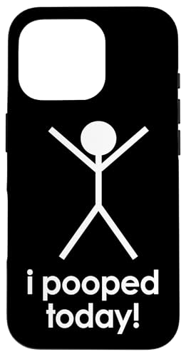 I Pooped Today T-Shirt lustiger Spruch sarkastische Neuheit Humor Hülle für iPhone 16 Pro von Funny Saying Shirt & Funny T-Shirts With Sayings