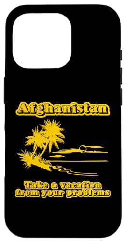 Afghanistan Vacation T-Shirt Lustiger Spruch sarkastische Neuheit Hülle für iPhone 16 Pro von Funny Saying T-Shirt & Funny Shirts With Sayings