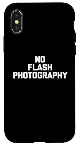 No Flash Photography T-Shirt lustiger Spruch sarkastische Neuheit Hülle für iPhone X/XS No Flash Photography T-Shirt lustiger Spruch sarkastische Neuheit Hülle für iPhone X/XS von Funny Saying T-Shirt & Funny Shirts With Sayings