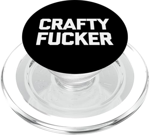 Crafty Fucker T-Shirt funny saying sarcastic novelty humor PopSockets PopGrip für MagSafe Crafty Fucker T-Shirt funny saying sarcastic novelty humor PopSockets PopGrip für MagSafe von Funny Shirt With Saying & Funny T-Shirts