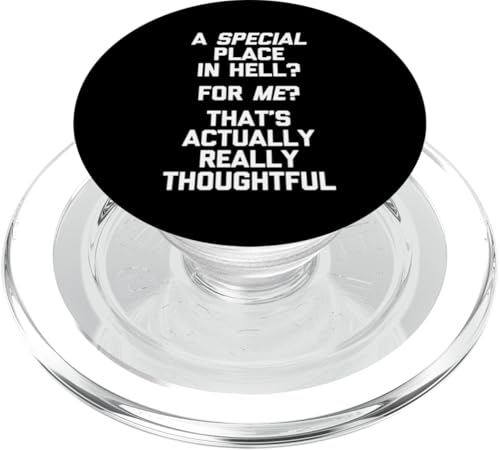 Ein besonderer Ort in der Hölle? Für mich?... lustiger Spruch sarkastisch PopSockets PopGrip für MagSafe Ein besonderer Ort in der Hölle? Für mich?... lustiger Spruch sarkastisch PopSockets PopGrip für MagSafe von Funny Shirt With Saying & Funny T-Shirts
