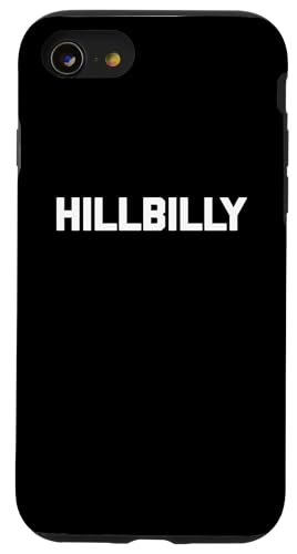 Hillbilly T-Shirt lustig Spruch sarkastisch Neuheit Humor cool Hülle für iPhone SE (2020) / 7 / 8 von Funny Shirt With Saying & Funny T-Shirts