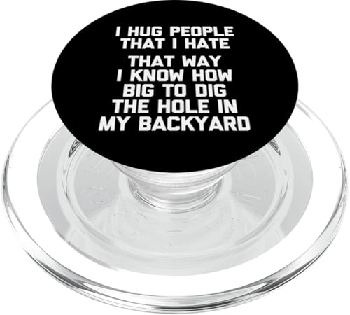 I Hug People That I Hate... T-Shirt lustig Spruch sarkastisch PopSockets PopGrip für MagSafe I Hug People That I Hate... T-Shirt lustig Spruch sarkastisch PopSockets PopGrip für MagSafe von Funny Shirt With Saying & Funny T-Shirts