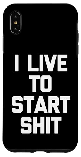 I Live To Start Shit T-Shirt Lustig Spruch sarkastische Neuheit Hülle für iPhone XS Max I Live To Start Shit T-Shirt Lustig Spruch sarkastische Neuheit Hülle für iPhone XS Max von Funny Shirt With Saying & Funny T-Shirts