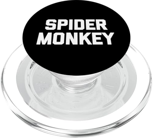 Spider Monkey T-Shirt lustig Spruch sarkastisch Neuheit niedlich PopSockets PopGrip für MagSafe von Funny Shirt With Saying & Funny T-Shirts