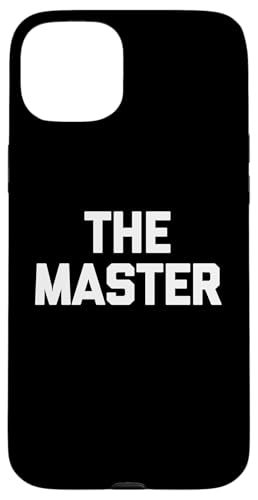 The Master T-Shirt lustig Spruch sarkastisch Neuheit Humor cool Hülle für iPhone 15 Plus The Master T-Shirt lustig Spruch sarkastisch Neuheit Humor cool Hülle für iPhone 15 Plus von Funny Shirt With Saying & Funny T-Shirts