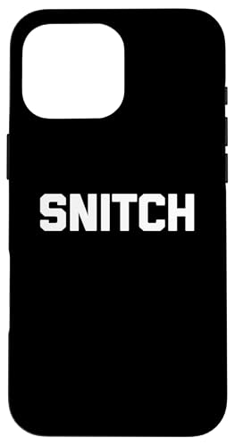 snitch tshirt lustig spruch sarkastisch neuheit humor cool Hülle für iPhone 16 Pro Max snitch tshirt lustig spruch sarkastisch neuheit humor cool Hülle für iPhone 16 Pro Max von Funny Shirt With Saying & Funny T-Shirts