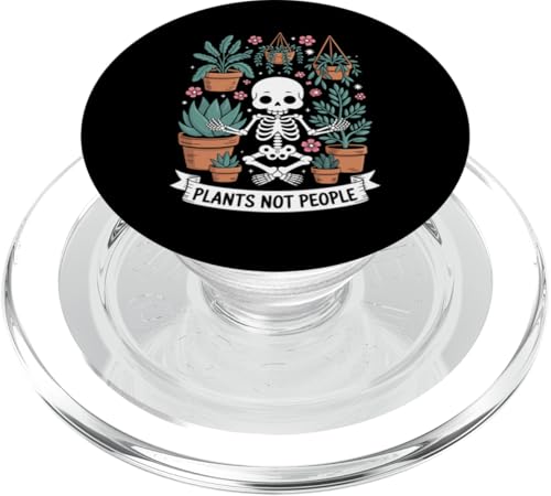 Plants Not People Funny Plant Lover Floral Skeleton Flowers PopSockets PopGrip für MagSafe von Funny Skeleton Botanical Botany Enthusiast