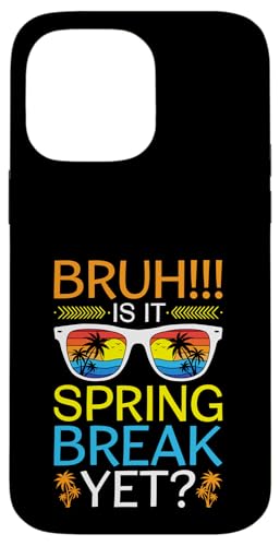 BRUH: Ist es Spring Break, Beach, Spring Vacation? Hülle für iPhone 14 Pro Max BRUH: Ist es Spring Break, Beach, Spring Vacation? Hülle für iPhone 14 Pro Max von Funny Spring Break Apparel