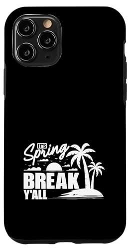 Es ist Spring Break, Yall Beach Spring Vacation Hülle für iPhone 11 Pro Es ist Spring Break, Yall Beach Spring Vacation Hülle für iPhone 11 Pro von Funny Spring Break Apparel