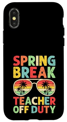 Spring Break Retro Vintage Lehrer Off Duty Frühling Urlaub Hülle für iPhone X/XS von Funny Spring Break Apparel
