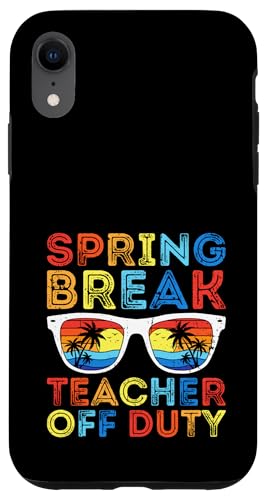 Spring Break Retro Vintage Lehrer Off Duty Frühling Urlaub Hülle für iPhone XR von Funny Spring Break Apparel