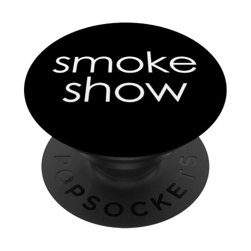 Smoke Show T-Shirt funny saying sarcastic novelty cool cute PopSockets Klebender PopGrip Smoke Show T-Shirt funny saying sarcastic novelty cool cute PopSockets Klebender PopGrip von Funny T-Shirts For Women & Funny Womens Shirts