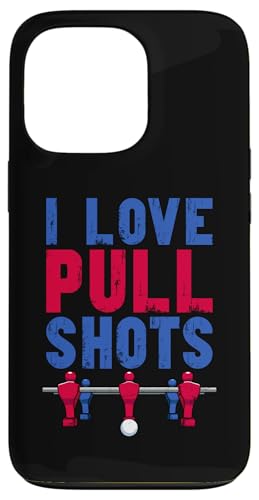 Tischfußball Kicker Witz I Love Pull Shots Hülle für iPhone 13 Pro Tischfußball Kicker Witz I Love Pull Shots Hülle für iPhone 13 Pro von Funny Table Foosball Player Gifts