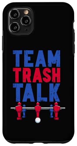Tischfußballspieler Team Trash Talk Hülle für iPhone 11 Pro Max Tischfußballspieler Team Trash Talk Hülle für iPhone 11 Pro Max von Funny Table Foosball Player Gifts
