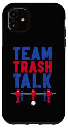 Tischfußballspieler Team Trash Talk Hülle für iPhone 11 Tischfußballspieler Team Trash Talk Hülle für iPhone 11 von Funny Table Foosball Player Gifts