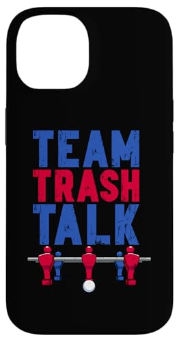 Tischfußballspieler Team Trash Talk Hülle für iPhone 14 Tischfußballspieler Team Trash Talk Hülle für iPhone 14 von Funny Table Foosball Player Gifts