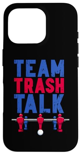 Tischfußballspieler Team Trash Talk Hülle für iPhone 16 Pro Tischfußballspieler Team Trash Talk Hülle für iPhone 16 Pro von Funny Table Foosball Player Gifts