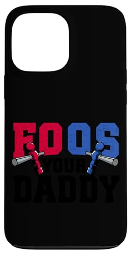 Tischfußballspieler Witz Foos Your Daddy Hülle für iPhone 13 Pro Max Tischfußballspieler Witz Foos Your Daddy Hülle für iPhone 13 Pro Max von Funny Table Foosball Player Gifts