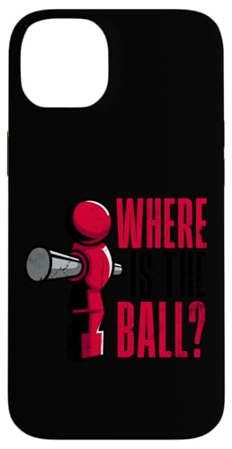 Tischfußballspieler Witz Wo ist der Ball Hülle für iPhone 14 Plus Tischfußballspieler Witz Wo ist der Ball Hülle für iPhone 14 Plus von Funny Table Foosball Player Gifts